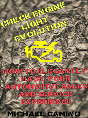 cover image of Check Engine Light Evolution: How to Elegantly Hack Your Automotive Sales and Service Experience